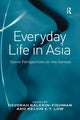 Book cover of: Everyday Life in Asia. By: Devorah Kalekin-Fishman