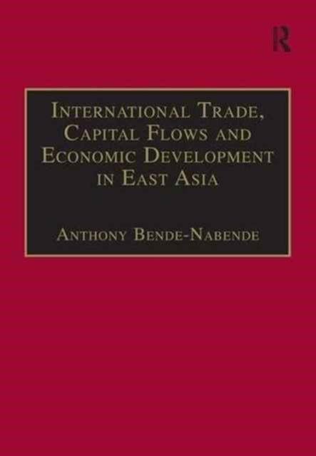 International Trade, Capital Flows and Economic Development in East Asia