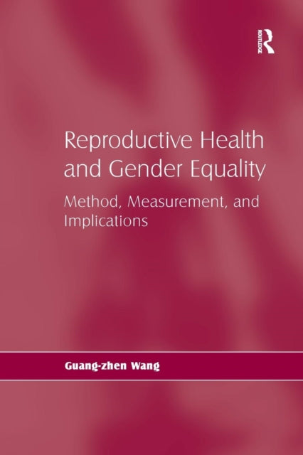 Book cover of: Reproductive Health and Gender Equality. By: Guang-zhen Wang