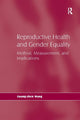 Book cover of: Reproductive Health and Gender Equality. By: Guang-zhen Wang