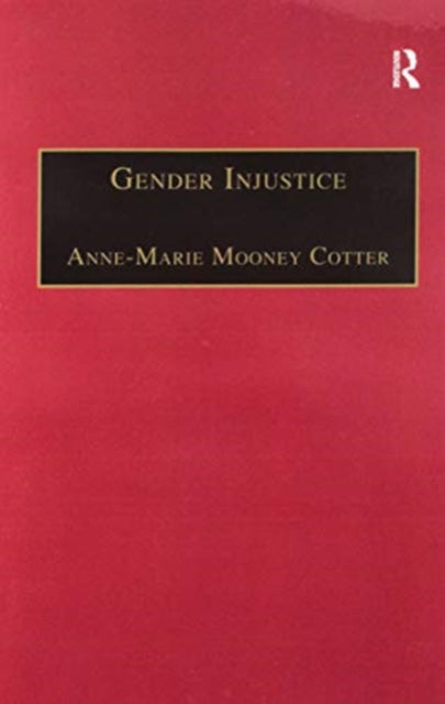 Book cover of: Gender Injustice. By: Anne-Marie Mooney Cotter