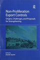 Book cover of: Non-Proliferation Export Controls. By: Daniel Joyner