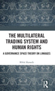 Book cover of: Multilateral Trading System and Human Rights. By: Mihir Kanade