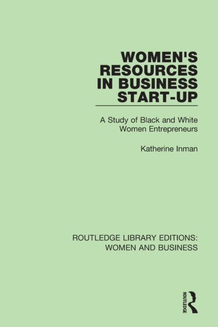 Book cover of: Women's Resources in Business Start-Up. By: Katherine Inman