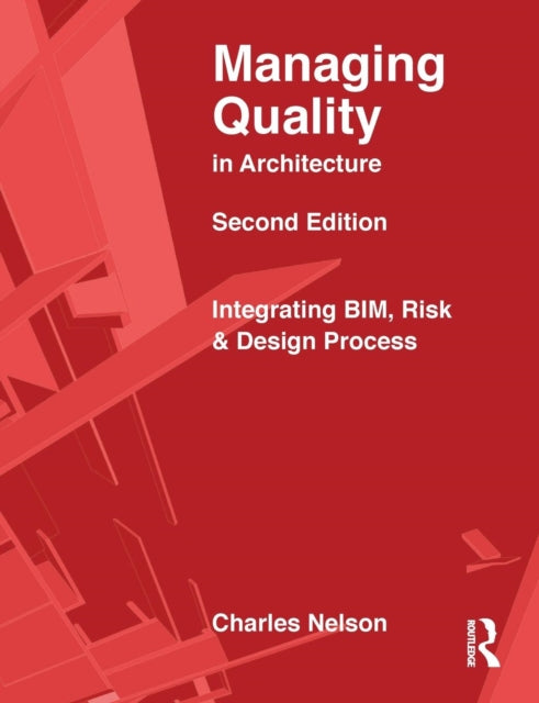 Book cover of: Managing Quality in Architecture. By: Charles E. Nelson
