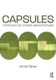 Book cover of: Capsules: Typology of Other Architecture. By: Peter Senk