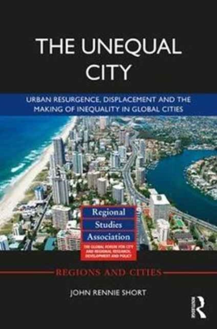 Book cover of: Unequal City. By: John Rennie Short
