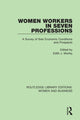 Book cover of: Women Workers in Seven Professions