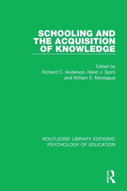 Book cover of: Schooling and the Acquisition of Knowledge