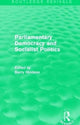 Book cover of: Routledge Revivals: Parliamentary Democracy and Socialist Politics (1983). By: Barry Hindess