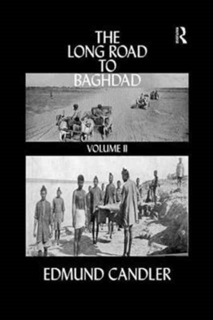 Book cover of: Long Road Baghdad. By: Edmund Candler