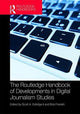 Book cover of: Routledge Handbook of Developments in Digital Journalism Studies. By: Scott Eldridge II