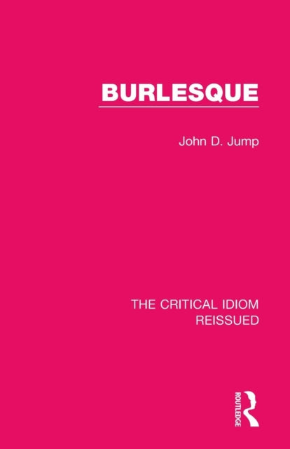 Book cover of: Burlesque. By: John D. Jump