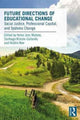 Book cover of: Future Directions of Educational Change. By: Helen Janc Malone