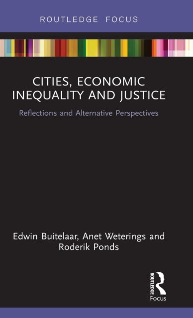 Book cover of: Cities, Economic Inequality and Justice. By: Edwin Buitelaar