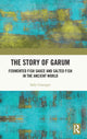 Book cover of: Story of Garum. By: Sally Grainger