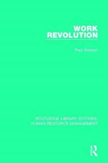 Book cover of: Work Revolution. By: Paul Dickson