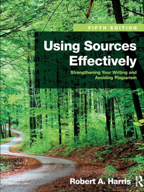 Book cover of: Using Sources Effectively. By: Robert Harris