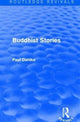 Book cover of: Routledge Revivals: Buddhist Stories (1913). By: Paul Dahlke