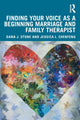 Book cover of: Finding Your Voice as a Beginning Marriage and Family Therapist. By: Jessica Chenfeng