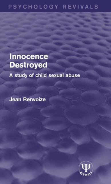 Book cover of: Innocence Destroyed. By: Jean Renvoize