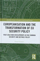 Book cover of: Europeanisation and the Transformation of EU Security Policy. By: Petros Violakis