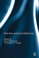 Book cover of: East Asia and Food (In)Security. By: Shaun Breslin
