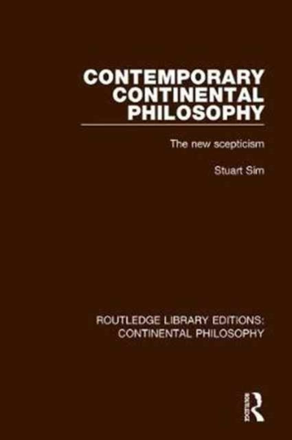 Book cover of: Contemporary Continental Philosophy. By: Stuart Sim