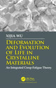 Book cover of: Deformation and Evolution of Life in Crystalline Materials. By: Xijia Wu
