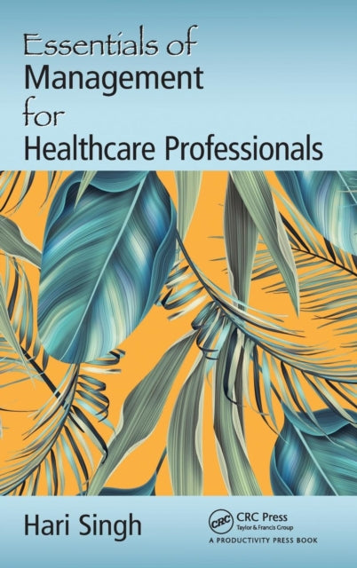 Book cover of: Essentials of Management for Healthcare Professionals. By: Hari Singh