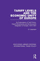 Book cover of: Tariff Levels and the Economic Unity of Europe. By: H. Liepmann