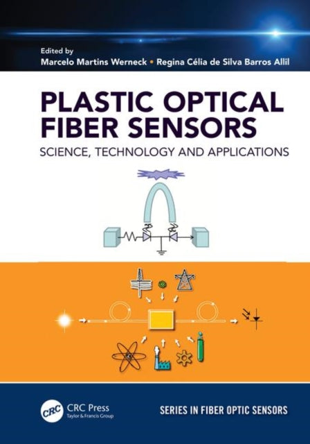 Book cover of: Plastic Optical Fiber Sensors. By: Marcelo M. Werneck