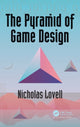 Book cover of: Pyramid of Game Design. By: Nicholas Lovell