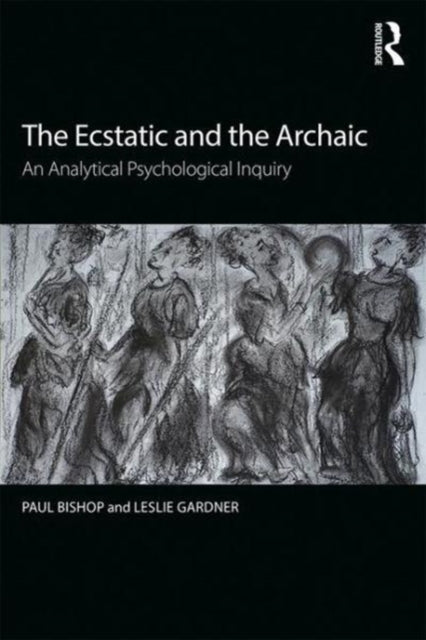 Book cover of: Ecstatic and the Archaic. By: Leslie Gardner