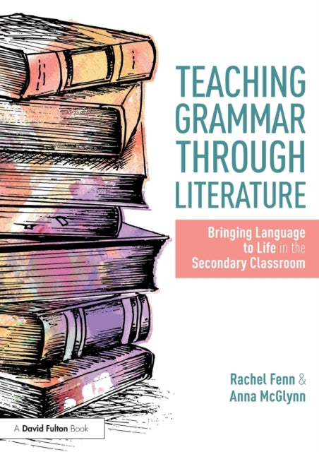 Book cover of: Teaching Grammar through Literature. By: Anna McGlynn