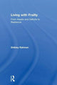 Book cover of: Living with Frailty. By: Shibley Rahman