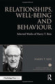 Book cover of: Relationships, Well-Being and Behaviour. By: Harry Professor Reis