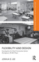 Book cover of: Flexibility and Design. By: Joshua D. Lee