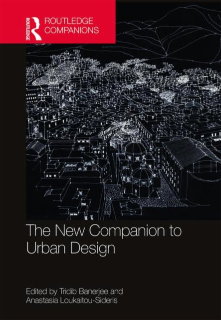 Book cover of: New Companion to Urban Design. By: Tridib Banerjee