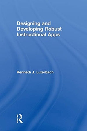 Designing and Developing Robust Instructional Apps
