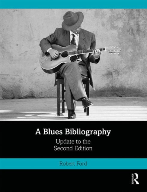 Book cover of: Blues Bibliography. By: Rob Ford