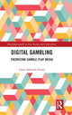 Book cover of: Digital Gambling. By: César Albarrán-Torres