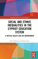Book cover of: Social and Ethnic Inequalities in the Cypriot Education System. By: Areti Stylianou