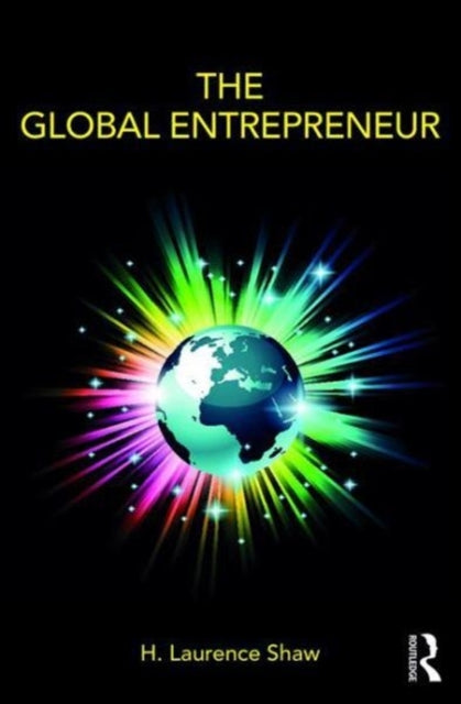 Book cover of: Global Entrepreneur. By: H. Laurence Shaw