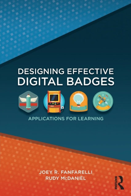 Book cover of: Designing Effective Digital Badges. By: Joseph R. Fanfarelli