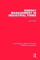 Book cover of: Energy Management in Industrial Firms. By: Liam Fahey