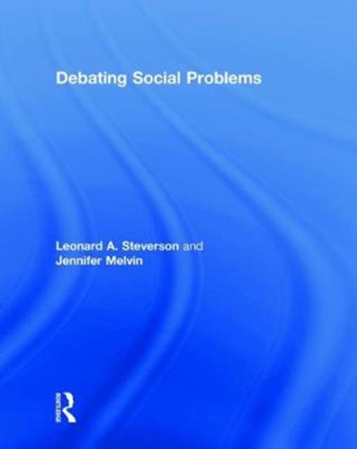 Book cover of: Debating Social Problems. By: Leonard A. Steverson