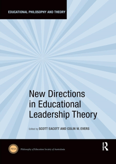 Book cover of: New Directions in Educational Leadership Theory. By: Colin Evers