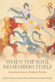 Book cover of: When the Soul Remembers Itself. By: Thomas Singer