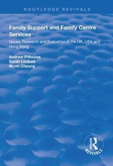 Book cover of: Family Support and Family Centre Services. By: Andrew Pithouse